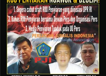 PJI Tolak Keras RUU Penyiaran!  Ngawur & Dzolim!