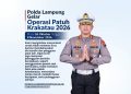 Polda Lampung Kerahkan 702 Personel dalam Operasi Patuh Krakatau 2026, Pelawan Arus Jadi Target Utama